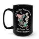 I'm Not The Bigger Person I'll Curse Your Entire Bloodline Mug