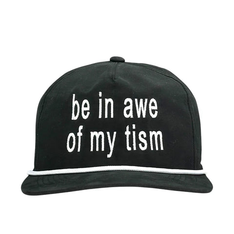 Be in Awe of My Tism Hat Custom Embroidered