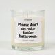 Please Don't Do Coke In The Bathroom Glass Candle