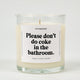 Please Don't Do Coke In The Bathroom Glass Candle
