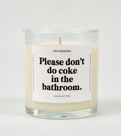 Please Don't Do Coke In The Bathroom Glass Candle