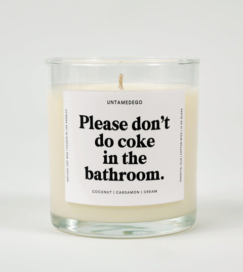 Please Don't Do Coke In The Bathroom Glass Candle