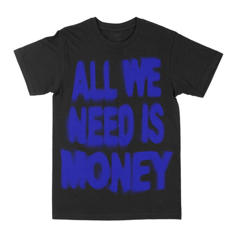 All We Need Is Money Graphic Tee
