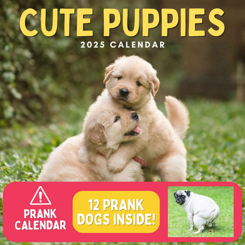 Cute Puppies 2025 Prank Calendar