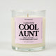 A Candle For The Cool Aunt Glass Candle