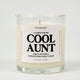 A Candle For The Cool Aunt Glass Candle