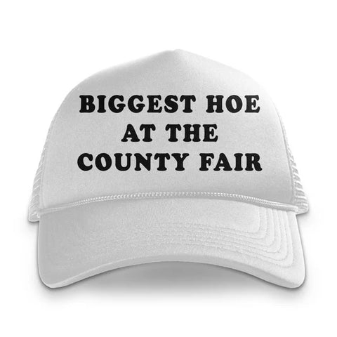 Biggest Hoe At The County Fair Custom Printed Hat