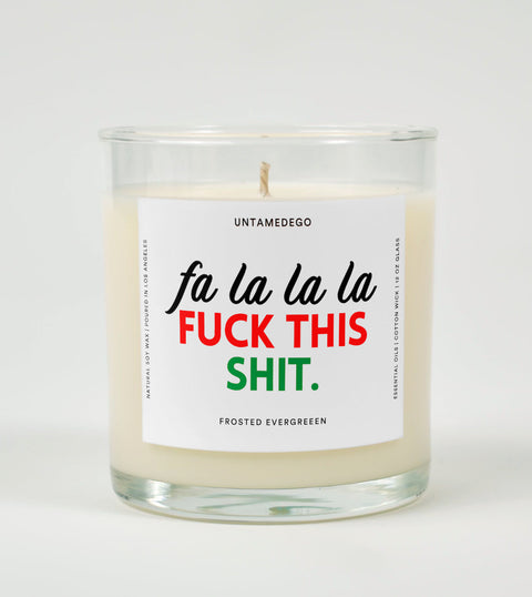 Fa La La La Fuck This Shit | Funny Candle