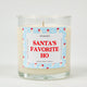 Santa’s Favorite Ho | Funny Christmas Candle