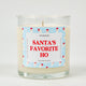 Santa’s Favorite Ho | Funny Christmas Candle