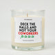 Deck the Halls and Not Your Coworkers | Funny Christmas Candle