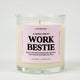 A Candle for My Work Bestie | Funny Candle