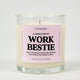 A Candle for My Work Bestie | Funny Candle