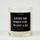 Light Me When You Want A BJ Glass Candle