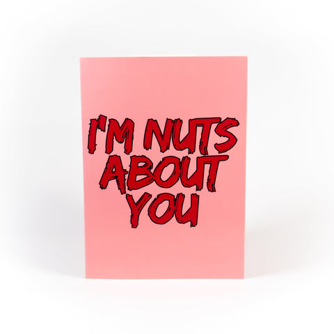 I'm Nuts About You