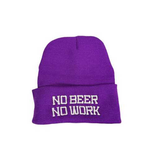 No Beer No Work Embroidered on a Purple Beanie