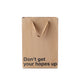 "Don't Get Your Hopes Up" Gift Bag