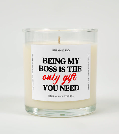 Being My Boss Is the Only Gift You Need | Funny Christmas Candle
