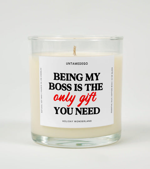 Being My Boss Is the Only Gift You Need | Funny Christmas Candle