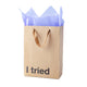 "I tried" Gift Bag