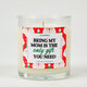 Being My Mom Is the Only Gift You Need | Funny Christmas Candle