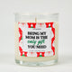 Being My Mom Is the Only Gift You Need | Funny Christmas Candle