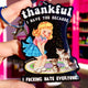 Thankful I Have You Because I Fucking Hate Everyone Keychain