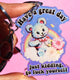 Have A Great Day Just Kidding Rainbow Glitter Keychain