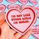 I'm Not Like Other Girls I'm Worse Sticker