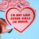 I'm Not Like Other Girls I'm Worse Sticker