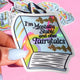 Funny Vinyl Sticker- Mentally Stable and Other Fairytales Holographic Sticker