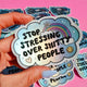 Vinyl Sticker – Stop Stressing Over Shitty People – Holographic Rainbow Cloud Decal
