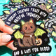 A Violent Creature Filled With Hateful Thoughts And A Lust For Blood Sticker
