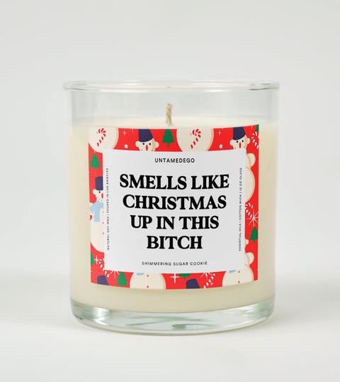Smells Like Christmas Up in This Bitch | Funny Holiday Candle
