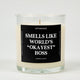 Smells Like World's Okayest Boss Glass Candle