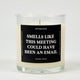 Smells Like This Meeting Could Have Been An Email Glass Candle