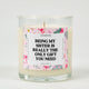 Being My Sister Is Really the Only Gift You Need | Funny Christmas Candle