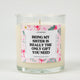 Being My Sister Is Really the Only Gift You Need | Funny Christmas Candle