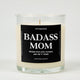 Badass Mom Glass Candle