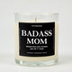 Badass Mom Glass Candle
