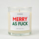 Merry as Fuck | Funny Christmas Candle