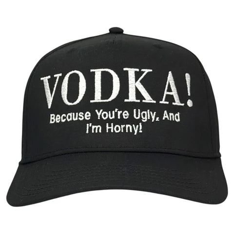 Because You’re Ugly Hat Custom Embroidered