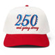 July 4th 250th Independence Day Hat
