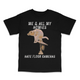Me And My Homies Hate Flock Cameras Custom Printed T-Shirt