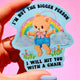 Funny Vinyl Sticker – Not the Bigger Person – Holographic Waterproof Bear Decal