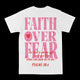 Faith Over Fear Graphic Tee