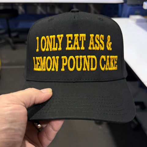 I Only Eat Lemon Pound Cake Funny Hat Viral TikTok Meme Cap Bold Humor Embroidered