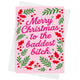 Merry Christmas to the Baddest Bitch Card | Funny Holiday Greeting Card