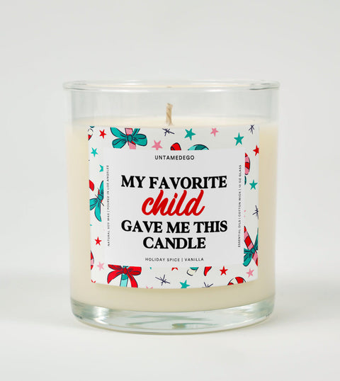 My Favorite Child Gave Me This Candle Christmas Glass Candle