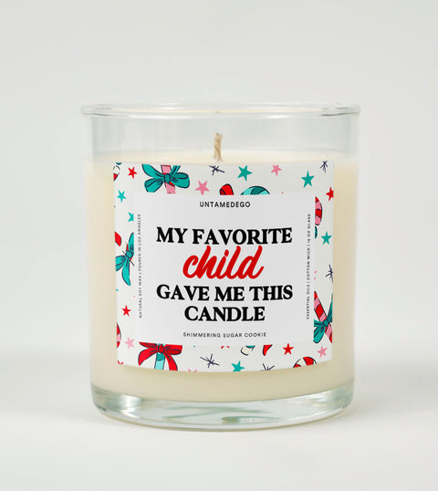 My Favorite Child Gave Me This Candle Christmas Glass Candle